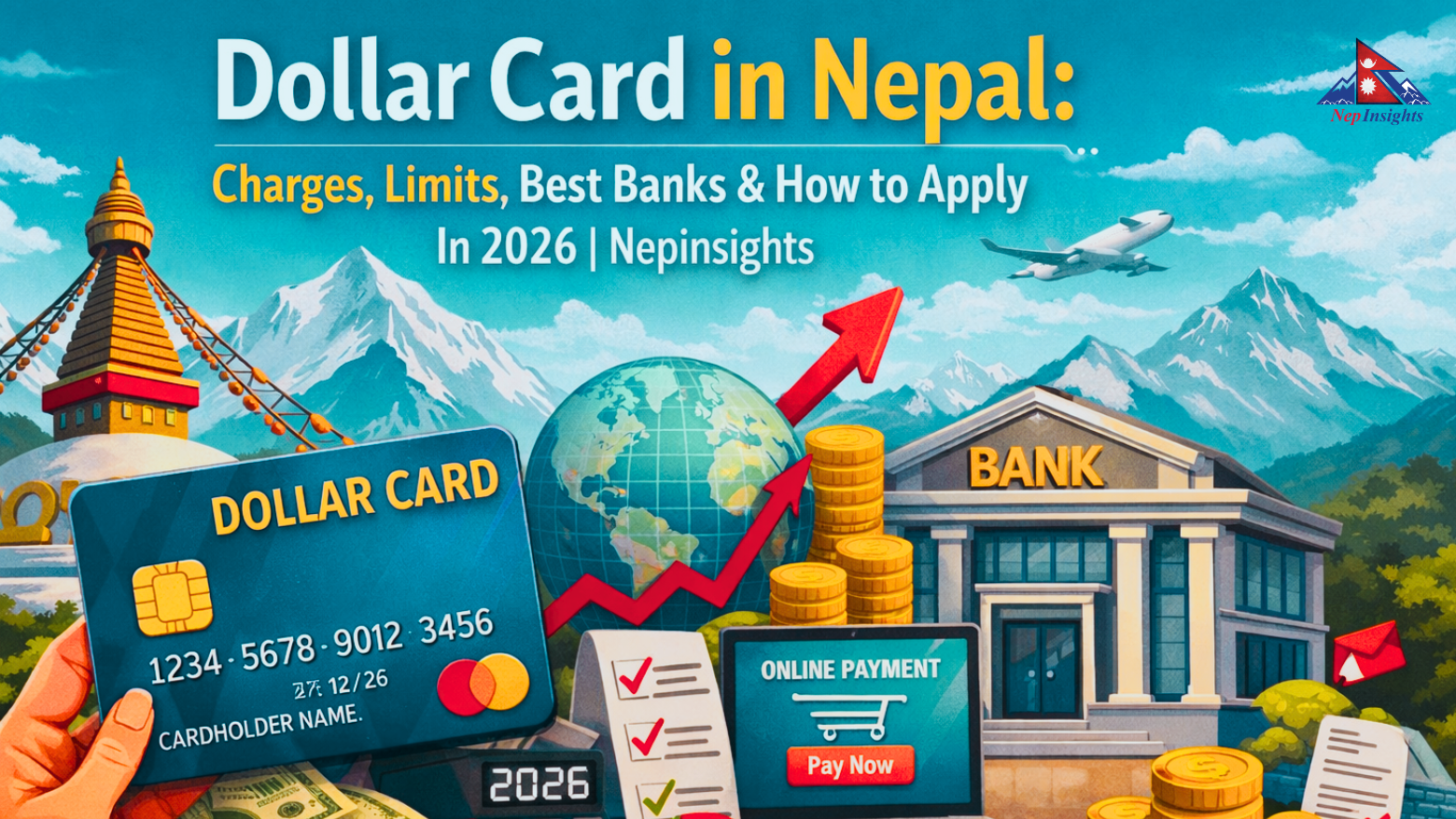 Dollar Card in Nepal: Charges, Limits, Best Banks & How to Apply In 2026 | Nepinsights